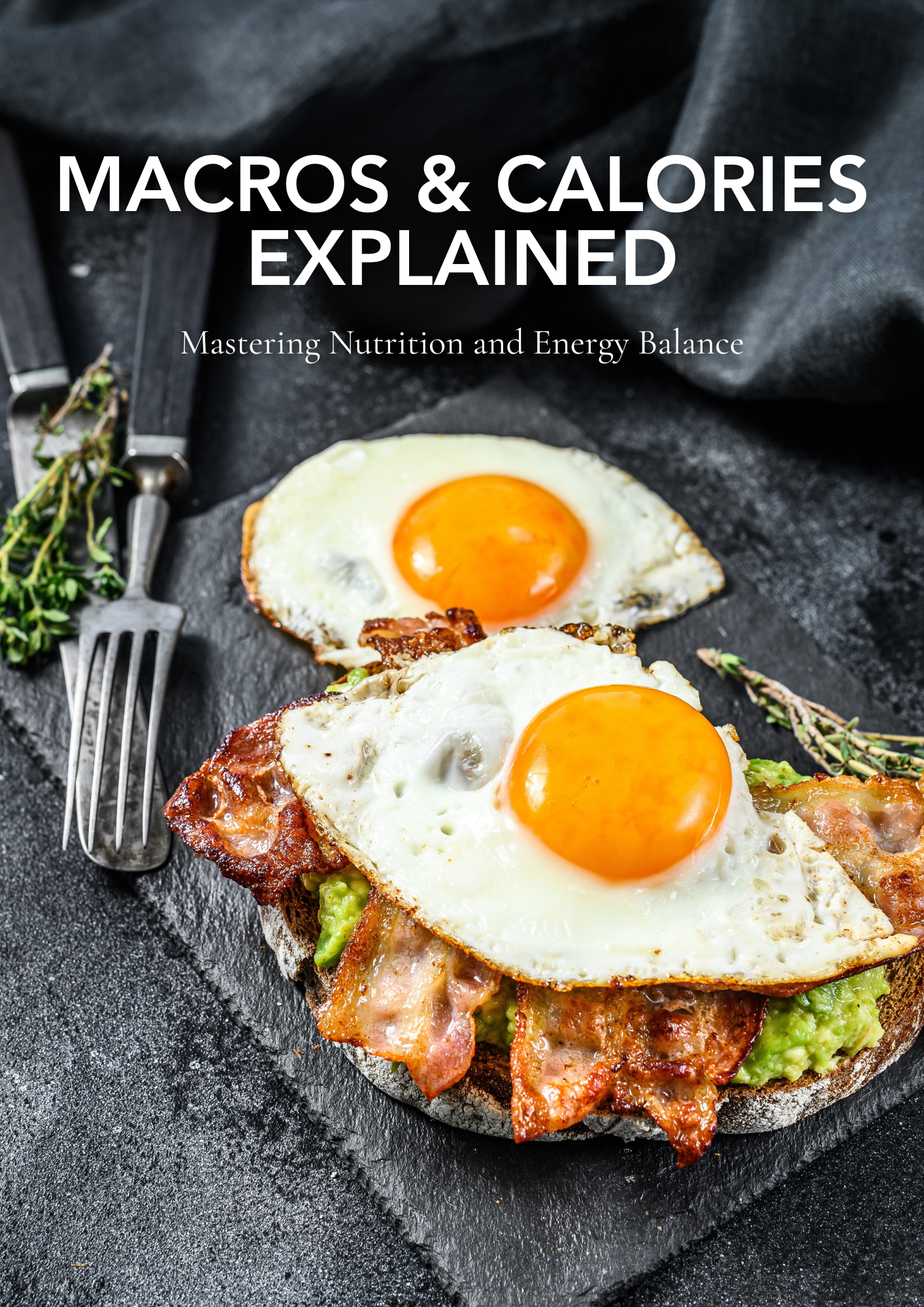 Macros & Calories Explained